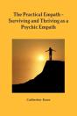 The Practical Empath - Surviving And Thriving As A Psychic Empath - Preview
