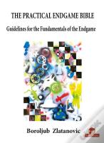 The Practical Endgame Bible