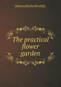The Practical Flower Garden