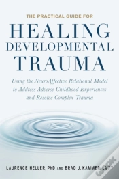 Capa do artigo The Practical Guide For Healing Developmental Trauma