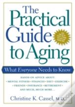 The Practical Guide To Aging