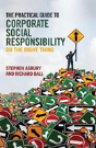 The Practical Guide To Corporate Social Responsibility - Preview