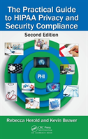 The Practical Guide To Hipaa Privacy And Security Compliance - Preview