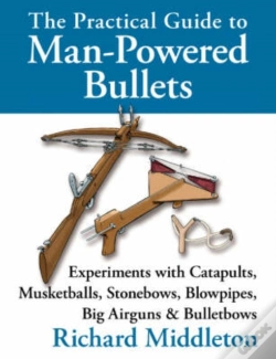 Capa do artigo The Practical Guide To Man-Powered Bullets