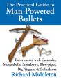 The Practical Guide To Man-Powered Bullets - Preview