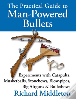 Capa do artigo The Practical Guide To Man-Powered Bullets