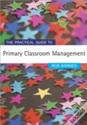 Capa do artigo The Practical Guide To Primary Classroom Management