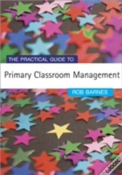 Capa do artigo The Practical Guide To Primary Classroom Management