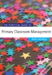 Capa do artigo The Practical Guide To Primary Classroom Management