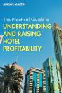 The Practical Guide To Understanding And Raising Hotel Profitability - Preview