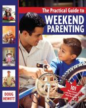 The Practical Guide To Weekend Parenting