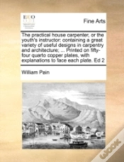 Capa do artigo The Practical House Carpenter, Or The Yo