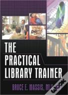 The Practical Library Trainer