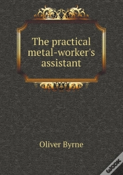 Capa do artigo The Practical Metal-Worker'S Assistant