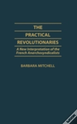 Capa do artigo The Practical Revolutionaries