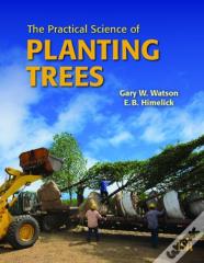 The Practical Science Of Planting Trees