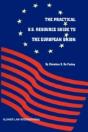 The Practical U.S. Resource Guide To The European Union - Preview