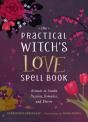 The Practical Witch'S Love Spell Book - Preview