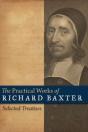 The Practical Works Of Richard Baxter - Preview