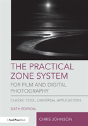 The Practical Zone System For Film And Digital Photography - Preview