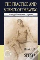 The Practice & Science Of Drawing