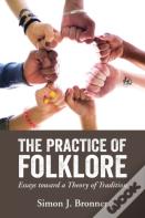 The Practice Of Folklore