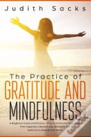 The Practice Of Gratitude And Mindfulness