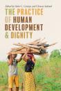 The Practice Of Human Development And Dignity - Preview