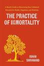 The Practice Of Immortality - Preview