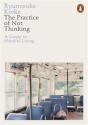 The Practice Of Not Thinking - Preview