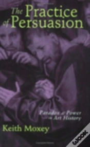 Capa do artigo The Practice Of Persuasion