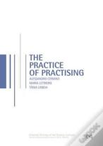 The Practice Of Practising