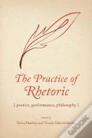 The Practice Of Rhetoric