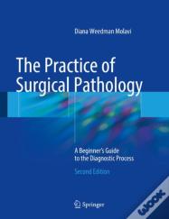 The Practice Of Surgical Pathology
