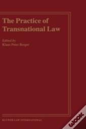 The Practice Of Transnational Law