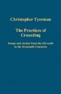 The Practices Of Crusading - Preview