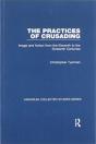 The Practices Of Crusading - Preview