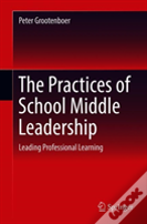 The Practices Of School Middle Leadership