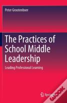 The Practices Of School Middle Leadership