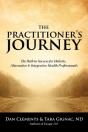 The Practitioner'S Journey: The Path To Success For Alternative, Holistic And Integrative Health Professionals - Preview