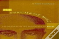 The Pragmatic Mind