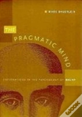 The Pragmatic Mind