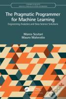 The Pragmatic Programmer For Machine Learning