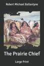 The Prairie Chief - Preview