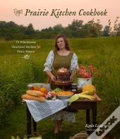The Prairie Kitchen Cookbook