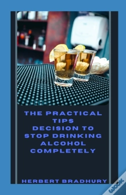 Capa do artigo The Pratical Tips And Decision To Stop Drinking Alcohol