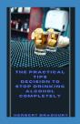 The Pratical Tips And Decision To Stop Drinking Alcohol - Preview