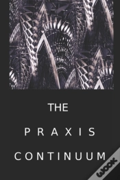 Capa do artigo The Praxis Continuum