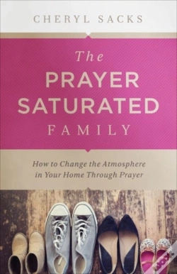 Capa do artigo The Prayer Saturated Family