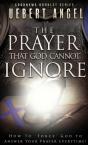The Prayer That God Cannot Ignore - Preview